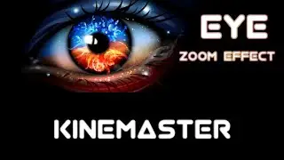 How to create eye zoom effect in kinemaster|editing tutorial|Short Love V2|
