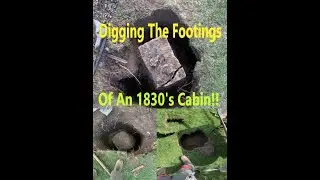 WE FOUND AN 1830'S CABIN!! DIGGING DOWN TO SEE THE FOOTINGS!!!!
