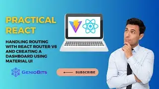 Handling routing with React Router v6 and creating a Dashboard using material UI | Practical React