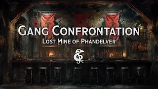 Fantasy Music | Village Gang Confrontation | Lost Mine of Phandelver