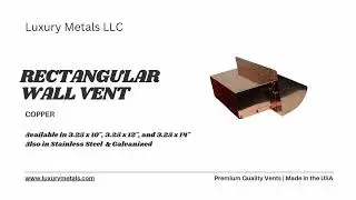 Copper Rectangular Wall Vent by Luxury Metals LLC