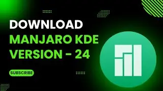 Download Manjaro KDE 24 | Step-by-Step Guide