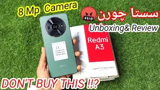 Redmi A3 Unboxing | Honestly Review & price in Pakistan| 8MP Rear Camera | Don't buy This Device !!?