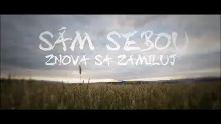 Sám Sebou - Znova sa zamiluj (Official Lyric Video)