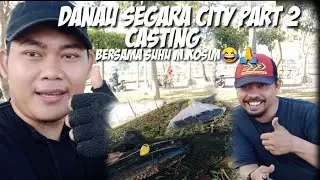Danau Segara city ?! part 2 spot larangan casting. bersama suhu M.kosim😂🙏 #casting #danausegaracity