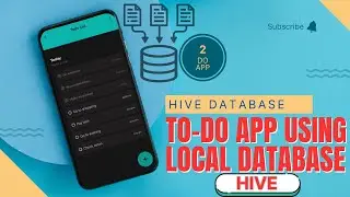 How to Use Hive Database in Flutter | Build a To-Do App Step by Step | Local Database