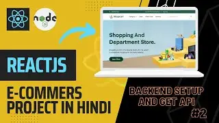 E-Commerce Project Step by Step in Hindi | Database Setup, Backend Setup, Write GET API Call  #2