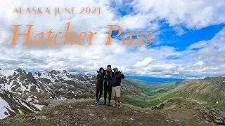 Hatcher Pass, April Bowl Trail - Alaska June 2021
