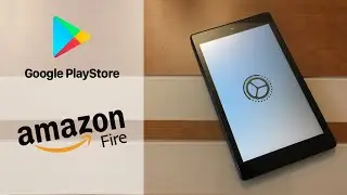 How to Install the Google Play Store on an Amazon Fire Tablet