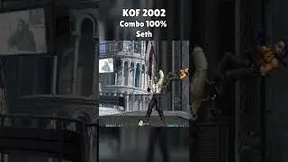 Combo 100% de Seth | KOF 2002