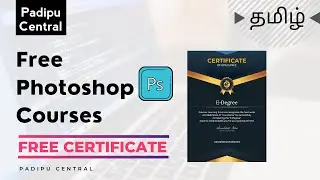 Free Photoshop Courses | Free Certificate | Tamil