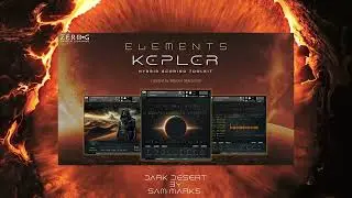 Zero-G Elements Kepler - Demo By Samuel J. I. Marks - Dark Desert