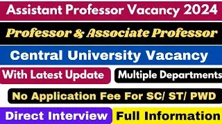 Permanent Assistant Professor Vacancy 2024 | Central University | Asso.  Professor | Professor 