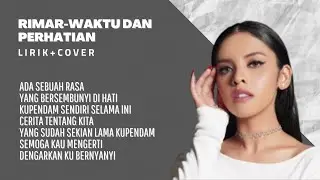 Rimar-Waktu Dan Perhatian||Lirik+Cover