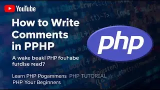 How to Write Comments in PHP | PHP Tutorial | Learn PHP Programming | PHP for Beginners