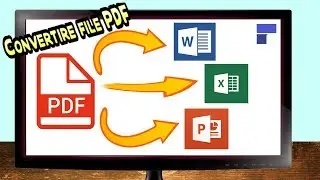 COME CONVERTIRE FILE PDF IN WORD, EXCEL E POWERPOINT