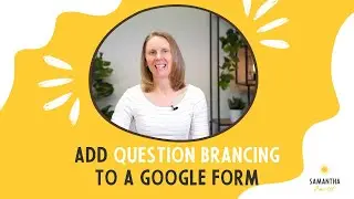 How to add question branching to a Google Form
