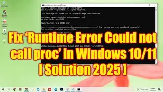 How to Fix ‘Runtime Error Could not call proc’ in Windows 10/11 [ Solution 2025 ]