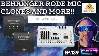 BREAKING: BEHRINGER RODE MIC CLONE ULTRALINK & MORE SYNTH NEWS | THAT SYNTH SHOW EP.139