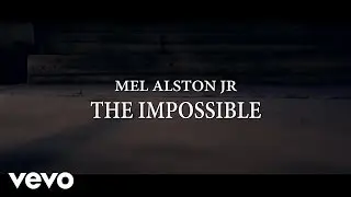 Mel Alston Jr - The ImpossiBle ft. Jay Griffy, Dakota Black & The Sound Barrier Experience