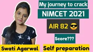 NIMCET 2021 AIR 82😎🔥 | My journey to crack NIMCET | Swati Agarwal | NIMCET 2021 exam | NIMCET result