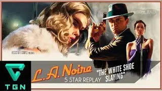 LA Noire Remaster Homicide Case The White Show Slaying Replay for Five Stars