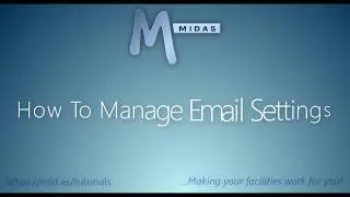 MIDAS: How To Manage Email Settings