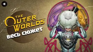 The Outer Worlds - Full Plot Summary / All Endings / All DLC