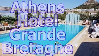 Hotel Grande Bretagne Athens, Greece - REVIEW