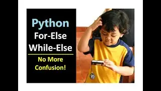 Python For-Else and While-Else Clearly Explained, No More Confusion