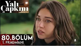 Yalı çapkını 80 bölüm fragmanı