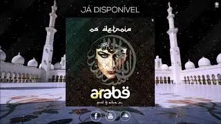 Os Detroia - Árabe (prod. Dj Aka M) [Áudio]
