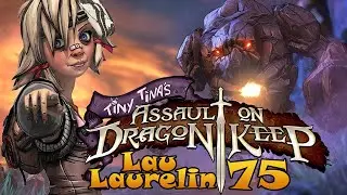 Borderlands 2 (DLC Tiny Tina's Assault on Dragon Keep) первое прохождение ч.75: Еще одна победа