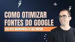 Performance WordPress: Como otimizar as fontes do Google para ter um site WordPress Ultra Rápido