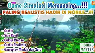 Game Simulasi Memancing dengan Grafis REALISTIS Hadir di Mobile Guys..!!!