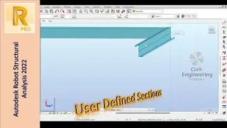 User Defined Sections and Custom Sections in Autodesk Robot