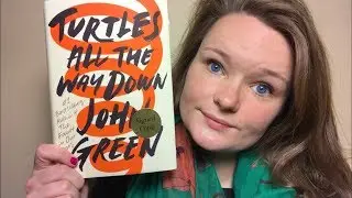TURTLES ALL THE WAY DOWN BY JOHN GREEN | BOOK REVIEW