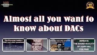 Almost all you want to know about DACs
