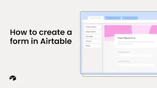 How to create a form in Airtable