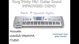 Korg Trinity Patch demo - Acoustic guitar - with genuine guitar overdub (music copyrighted)