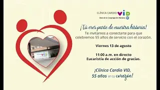 Eucaristía por los 55 años de la Clínica Cardio VID