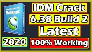 Latest Version OF IDM Internet Download Manager 6.38 Full Version 2020 |Download IDM 6.38 Build 2020
