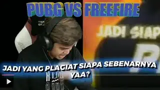 PUBG VS FREEFIRE YANG PLAGIAT SIAPA FERSI WAWAN MKS