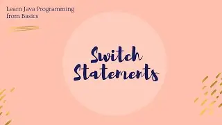 Switch Statements