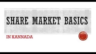 SHARE MARKET-01: Share and Stocks Basics in Kannada