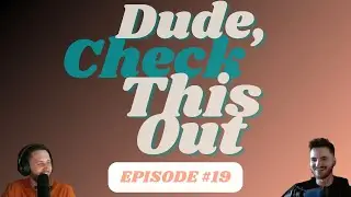 Return of the PhoneBuzz Podcast?? | Dude, Check This Out
