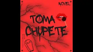Rovel - Toma chupete (Official Audio)