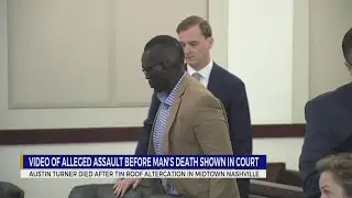 Video of alleged assault at Tin Roof before man's death in Nashville shown in court