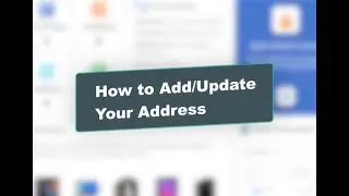 How to Add Update Your Address