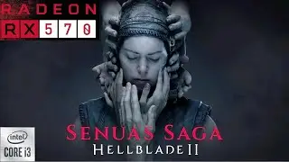 Senua's Saga: Hellblade II Gameplay on core i3 10100f and amd rx 570